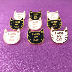 I Miss My Cat Enamel Pin- Black and Gold