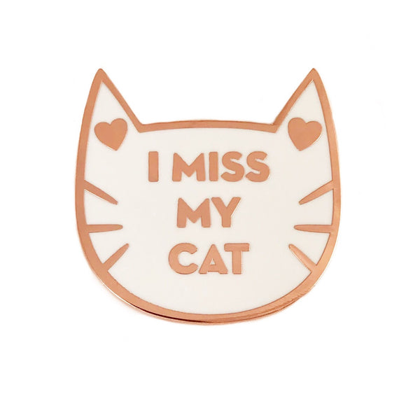 I Miss My Cat Enamel Pin- White and Rose Gold